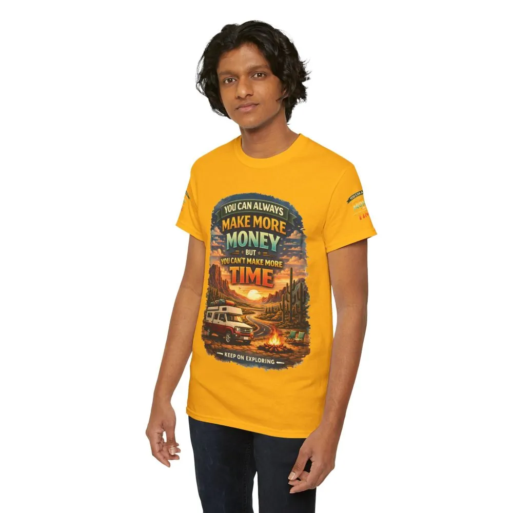 Unisex Heavy Cotton Tee — "You Can Always Make More Money" Design Scenic-Line