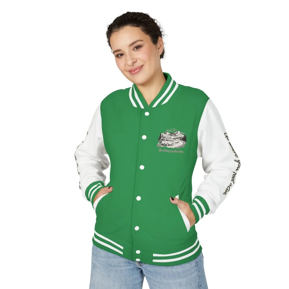Unisex Heavyweight Letterman Jacket — "Go Where You Feel Alive" Travel Varsity Coat