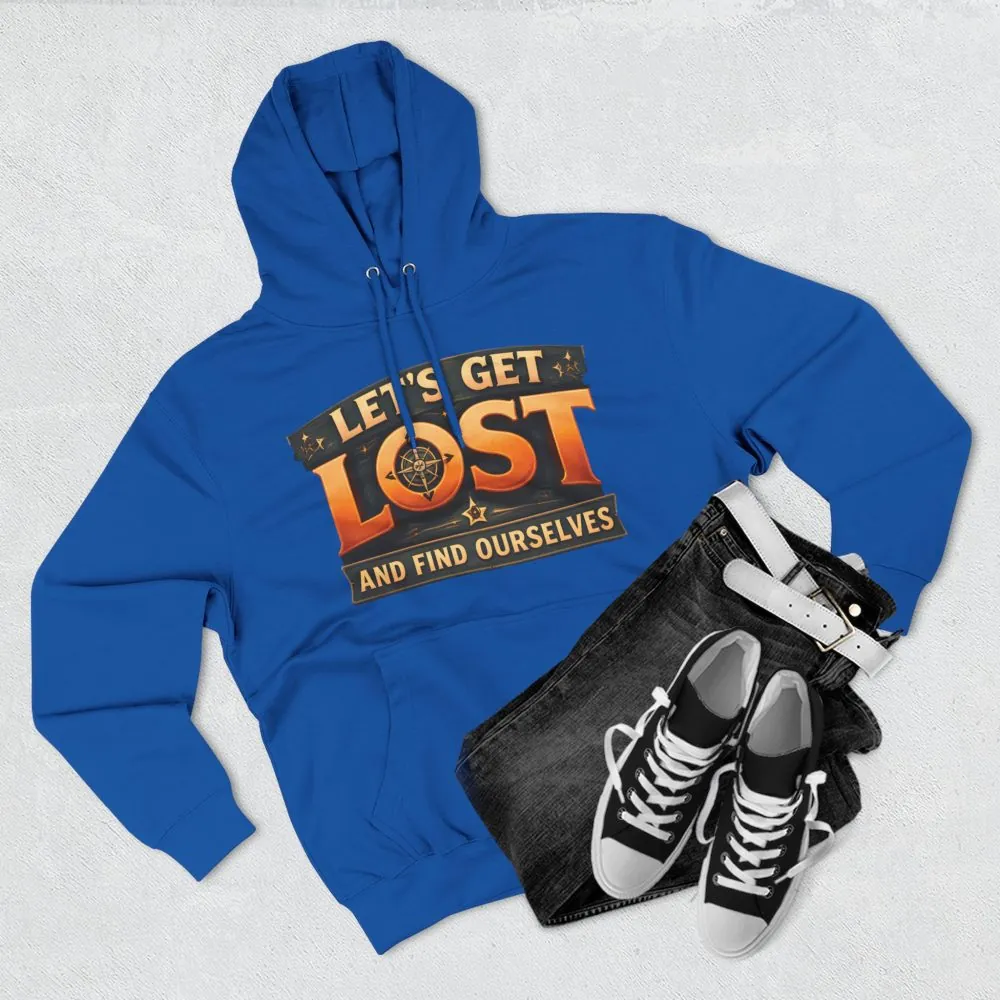 Three-Panel Fleece Hoodie - "Let´s Get Lost And Found Ourselfs" Design Scenic-Line
