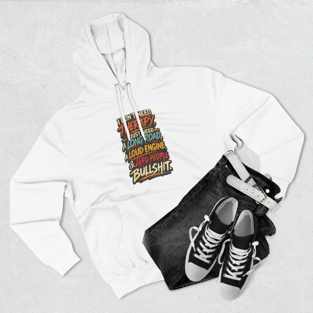 Three-Panel Fleece Hoodie - "I Dont Need Therapy" Design F**K-Line