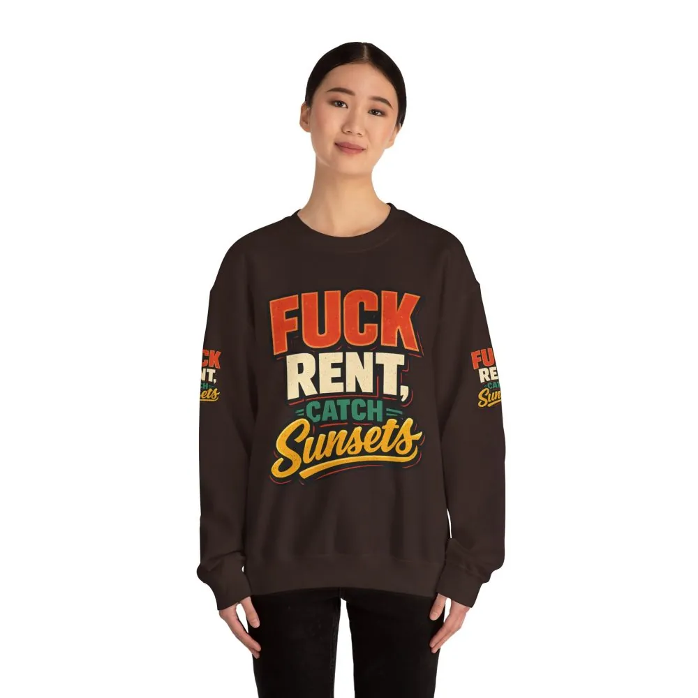 Unisex Heavy Blend™ Crewneck Sweatshirt — "Fuck Rent Catch Sunsets" Design F**K-Line