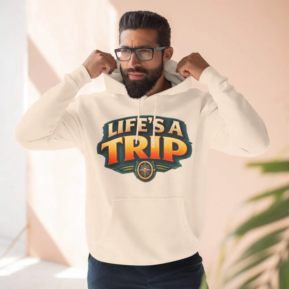 Three-Panel Fleece Hoodie - "Life s A Trip" Design Scenic-Line