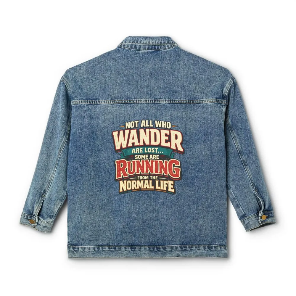 Women's Denim Jacket — "Not All Who Wander Are Lost" Design F**K-Line