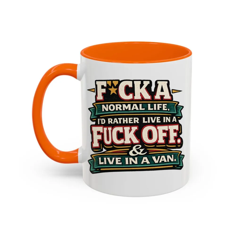 10560386309285975529_2048.jpeg Accent Coffee Mug (11, 15oz) — "Fuck A Normal Life" Design F**K-Line