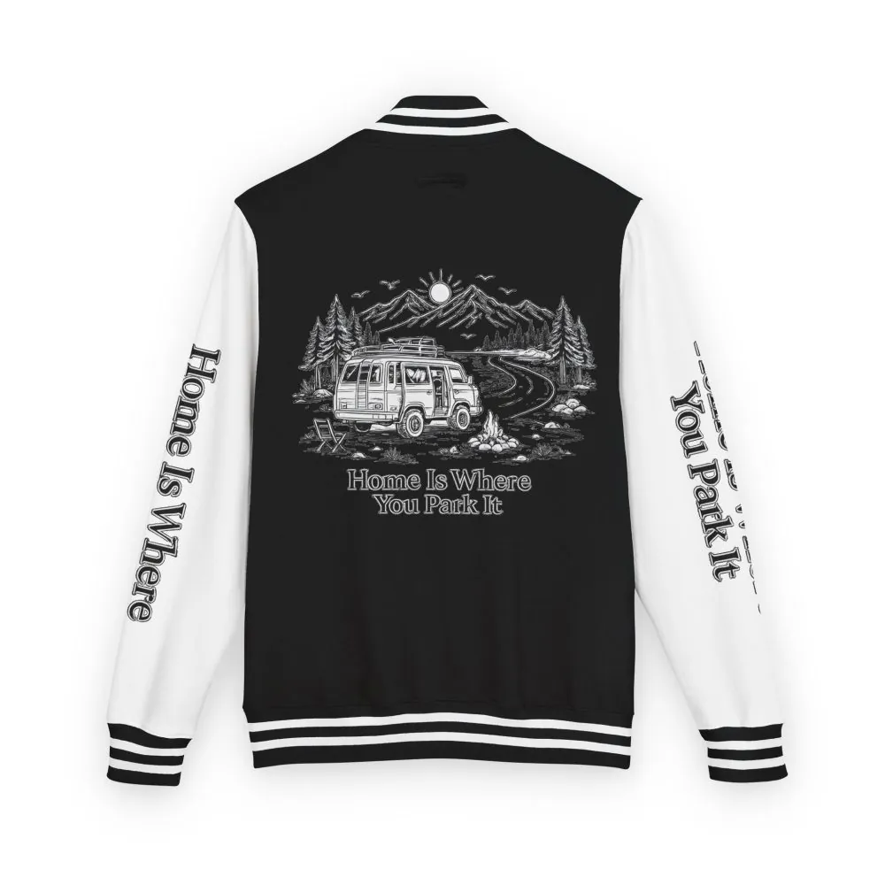 Unisex Heavyweight Letterman Jacket — "Home Is Where You Park It" Travel Varsity Coat