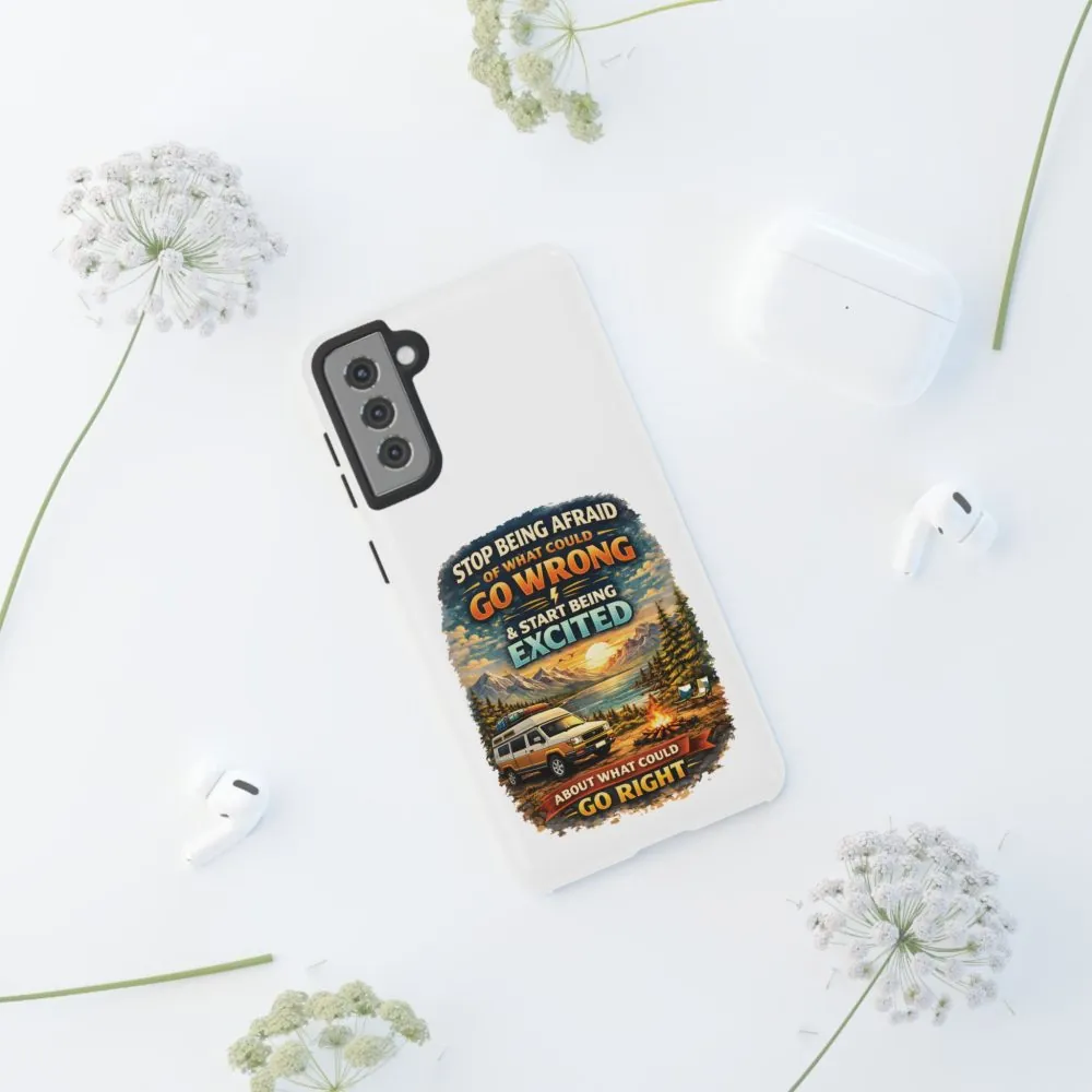 10602735148398661257_2048.jpeg Phone Case — "Stop Being Afraid" (Design Scenic-Line)