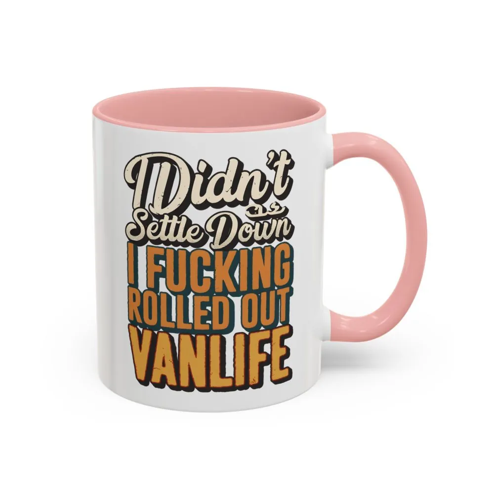 Accent Coffee Mug (11, 15oz) — "Dind´t Settle Down" Design F**K-Line