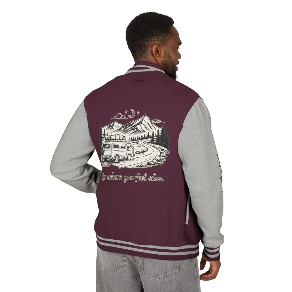 Unisex Heavyweight Letterman Jacket — "Go Where You Feel Alive" Travel Varsity Coat