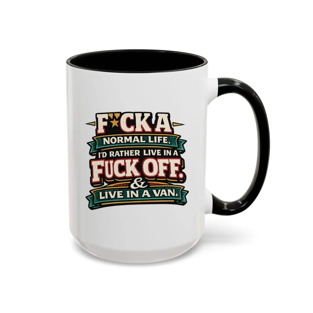 10667597449097097897_2048.jpeg Accent Coffee Mug (11, 15oz) — "Fuck A Normal Life" Design F**K-Line