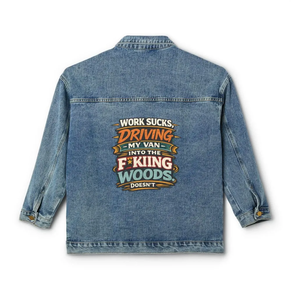 Women's Denim Jacket — "Work Sucks" Design F**K-Line