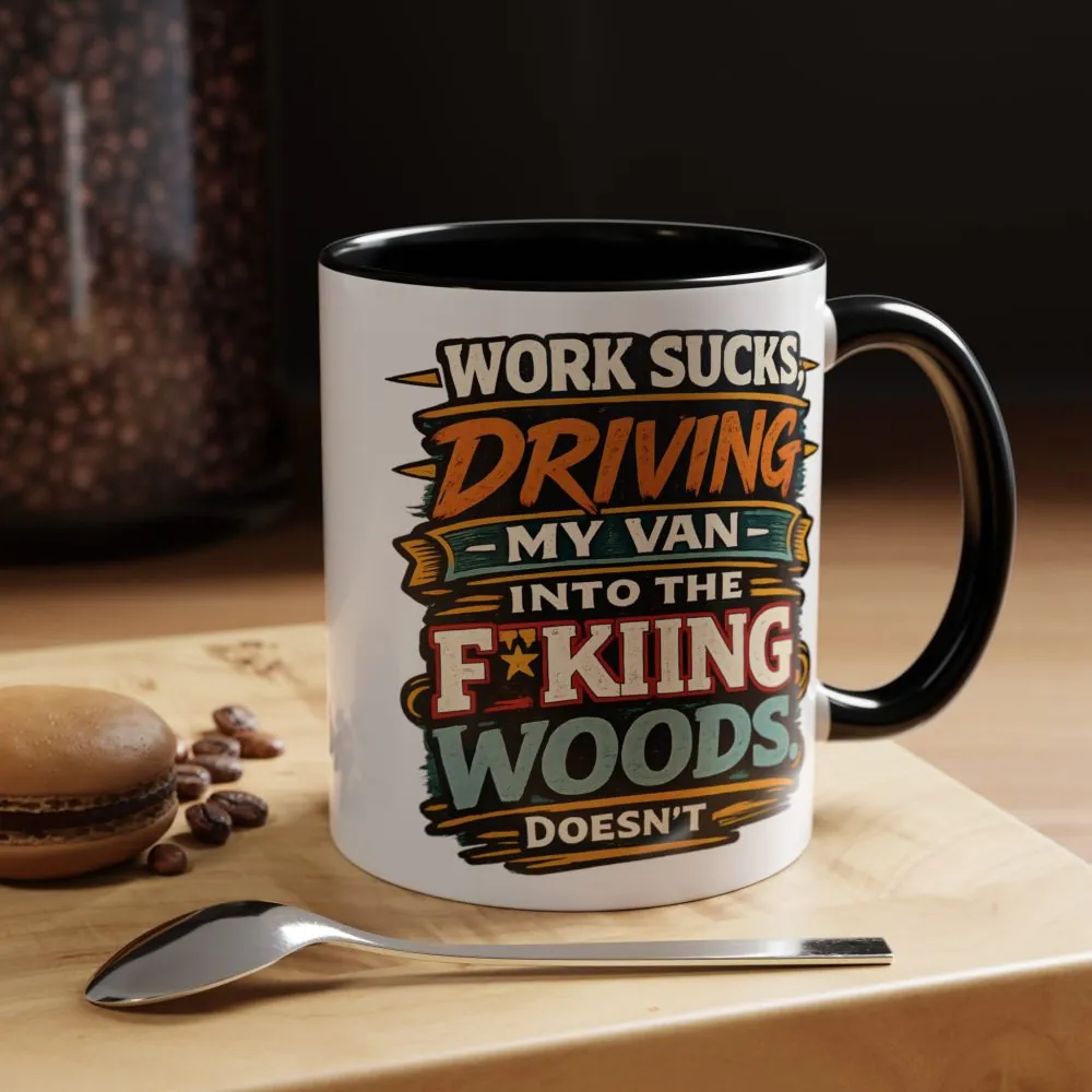 Accent Coffee Mug (11, 15oz) — "Work Sucks" Design F**K-Line