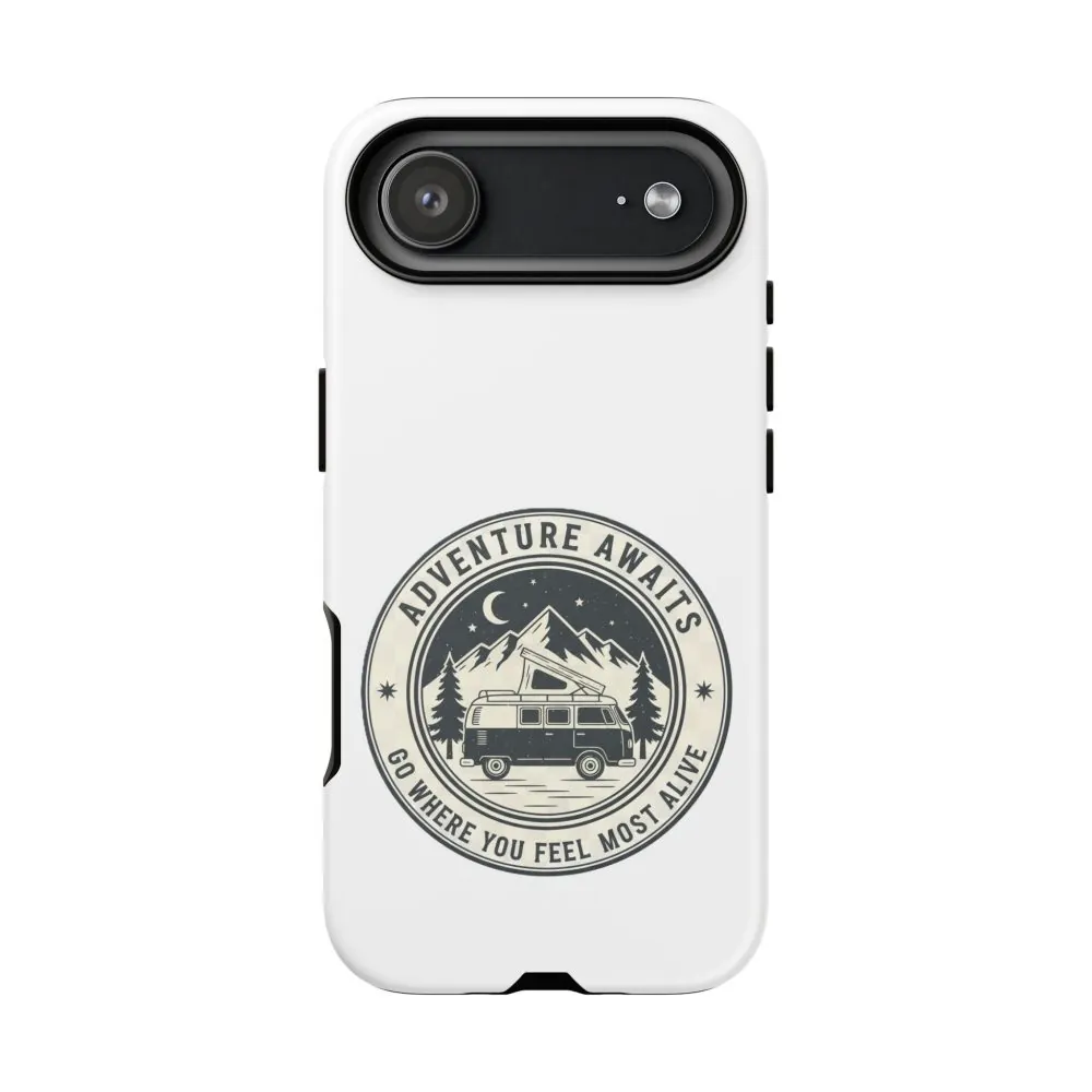 Phone Case — "Adventure Awaits-Go Where You Feel Most Alive" Camper Van Design