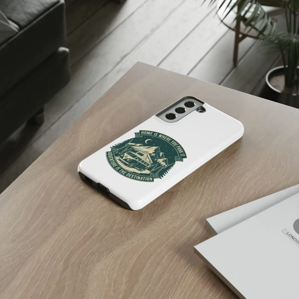 1071380136925268269_2048.jpeg Phone Case — "Home Is Where You Park It-Adventure is the destination" Camper Van Design