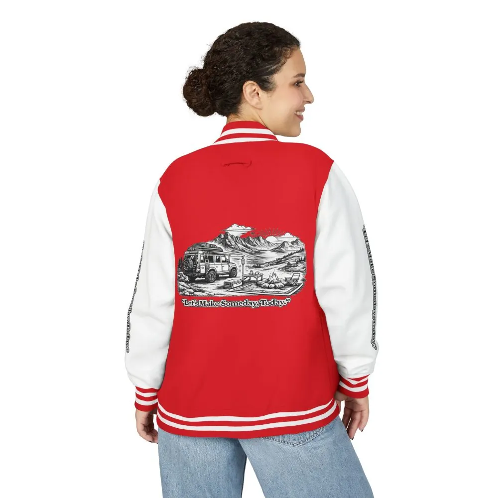 Unisex Heavyweight Letterman Jacket — "Lets make Someday, Today?" Travel Varsity Coat