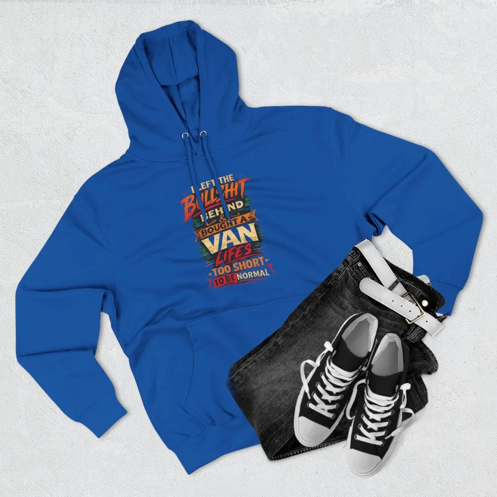 Three-Panel Fleece Hoodie - "I Left The Bullshit" Design F**K-Line