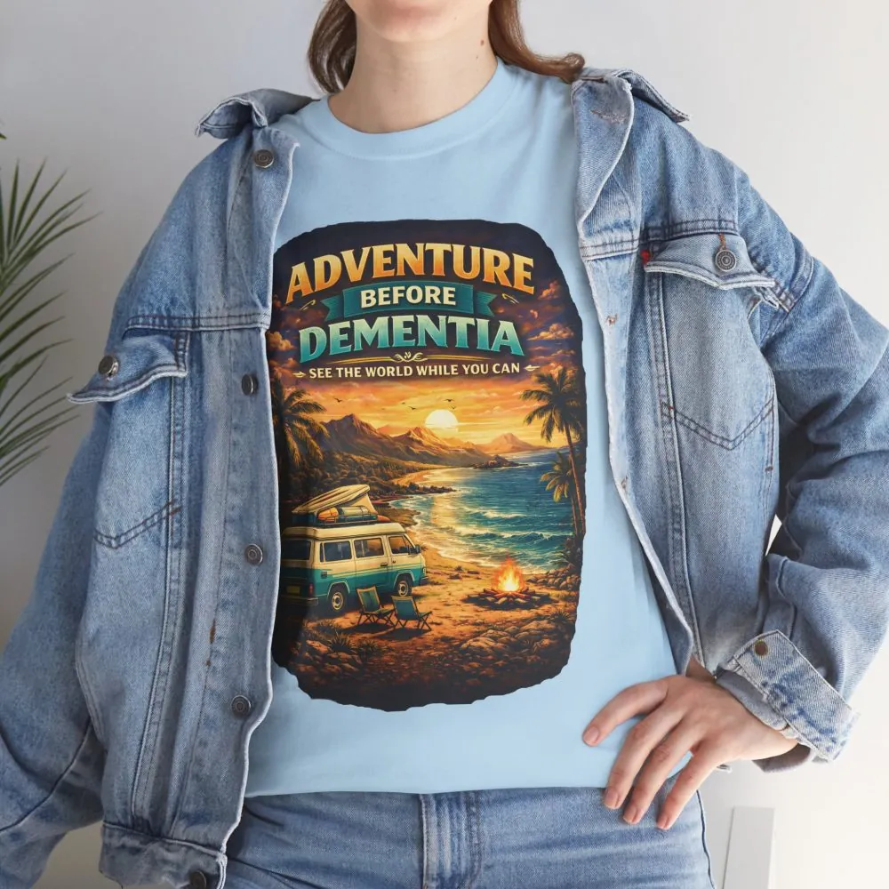 Unisex Heavy Cotton Tee — "Adventure Before Dementia" Design Scenic-Line