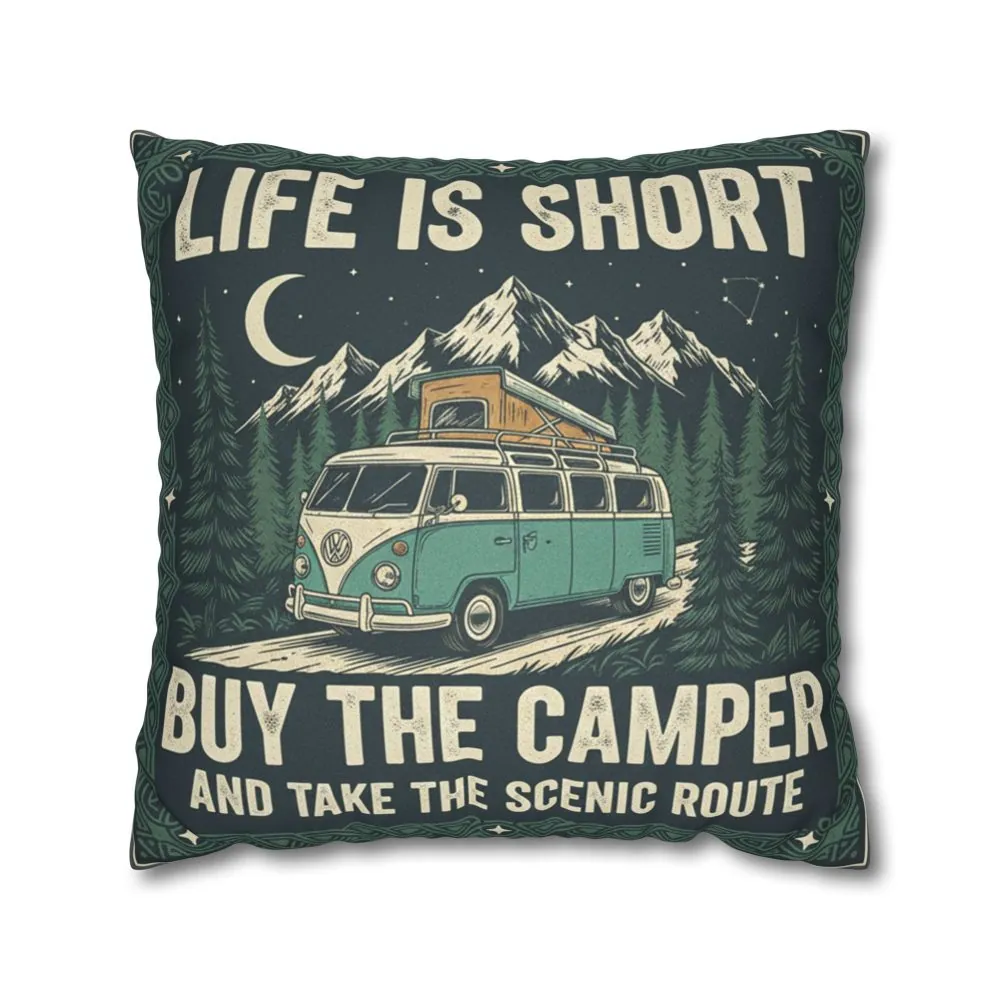10797334951320477186_2048.jpeg Pillowcase — "Life is short buy the camper and take the scenic route" Faux Suede Travel Throw Pillow Cover