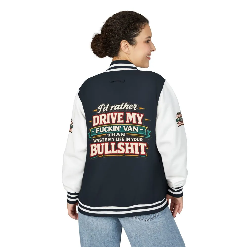 Unisex Heavyweight Letterman Jacket — "I´d Rather Drive My Fucking Van" Design F**K-Line