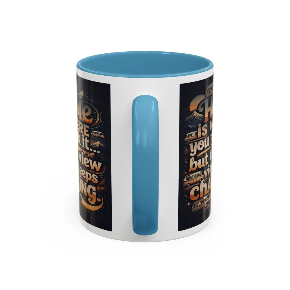 Coffee Mug — "Home Is Where You Park It -But The View keep Changing" Accent Campervan Travel Mug