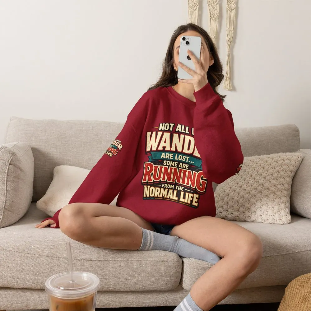 Unisex Heavy Blend™ Crewneck Sweatshirt — "Not All Who Wander Are Lost" Design F**K-Line