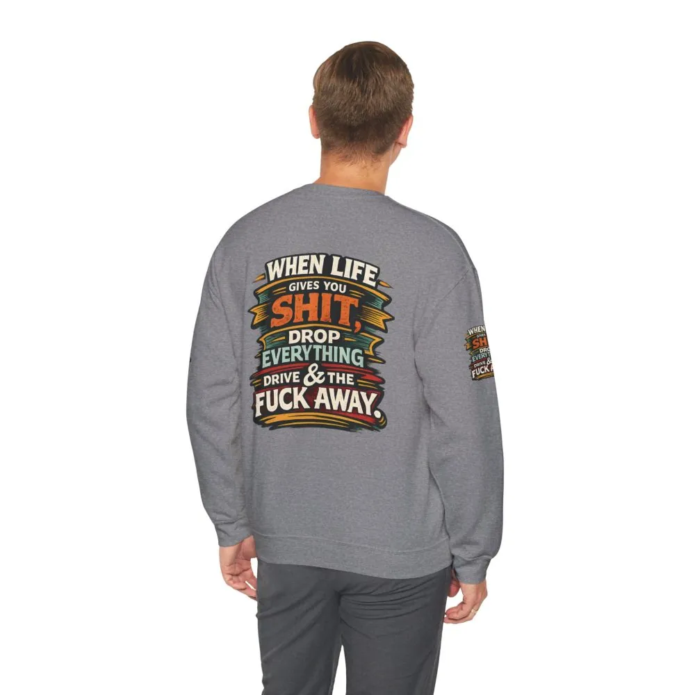 10849958012179776466_2048.jpeg Unisex Heavy Blend™ Crewneck Sweatshirt — "When Live Gives You Shit" Design F**K-Line