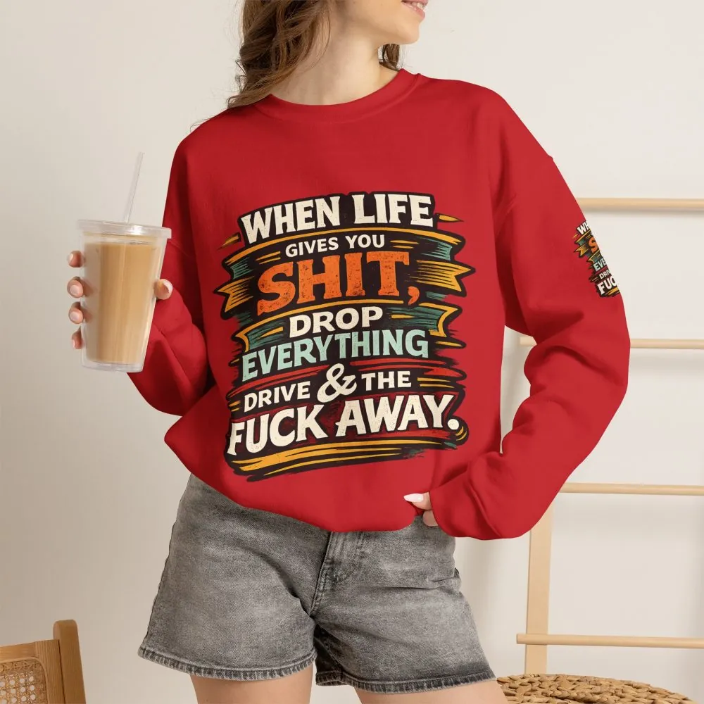 10855140575365536259_2048.jpeg Unisex Heavy Blend™ Crewneck Sweatshirt — "When Live Gives You Shit" Design F**K-Line