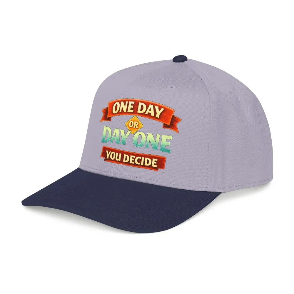 Baseball Cap - "One Day Or Day One" Design Scenic-Line