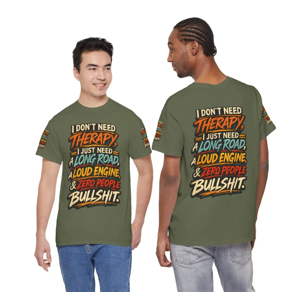 Unisex Heavy Cotton Tee — "I Dont Need Therapy" Design F**K-Line