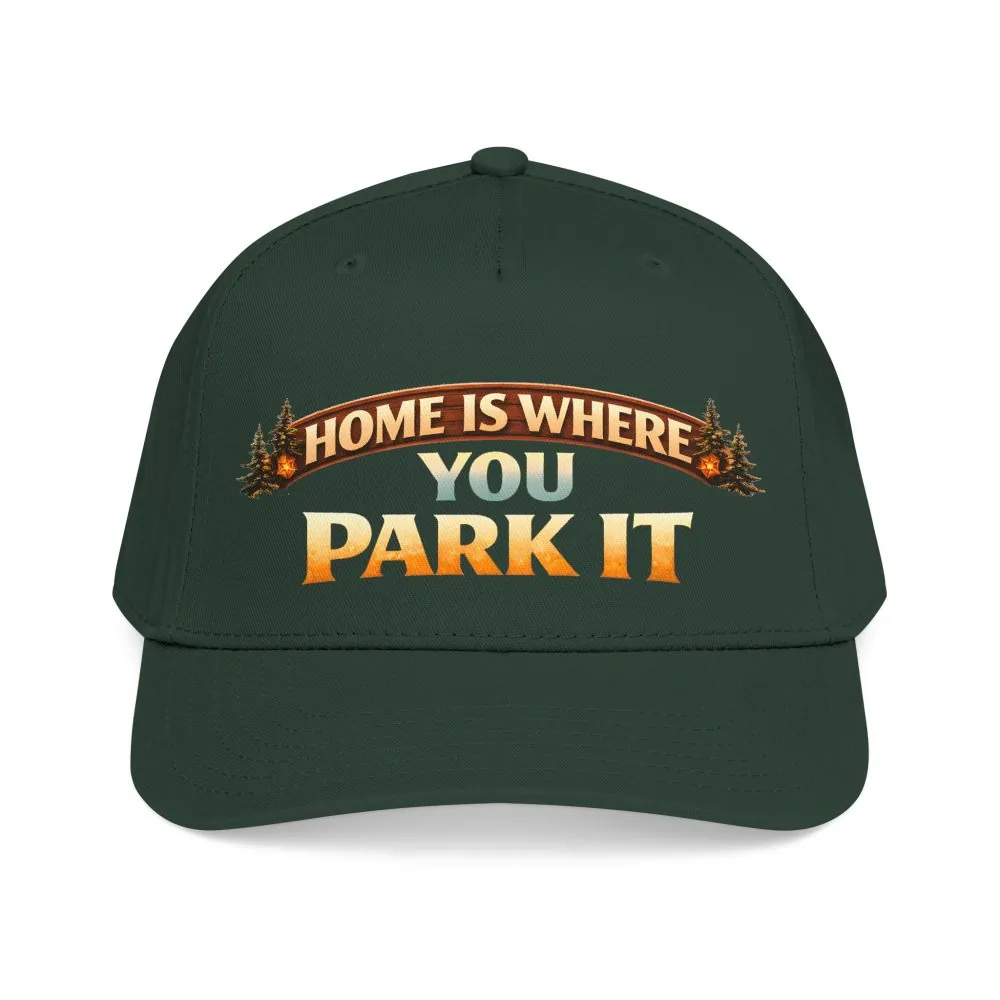 Baseball Cap - "Home Is Where You Park It" Design Scenic-Line