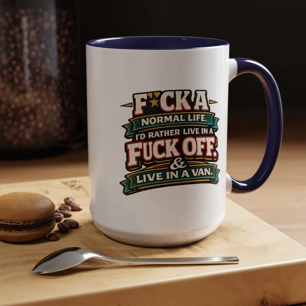 10884809051751173853_2048.jpeg Accent Coffee Mug (11, 15oz) — "Fuck A Normal Life" Design F**K-Line
