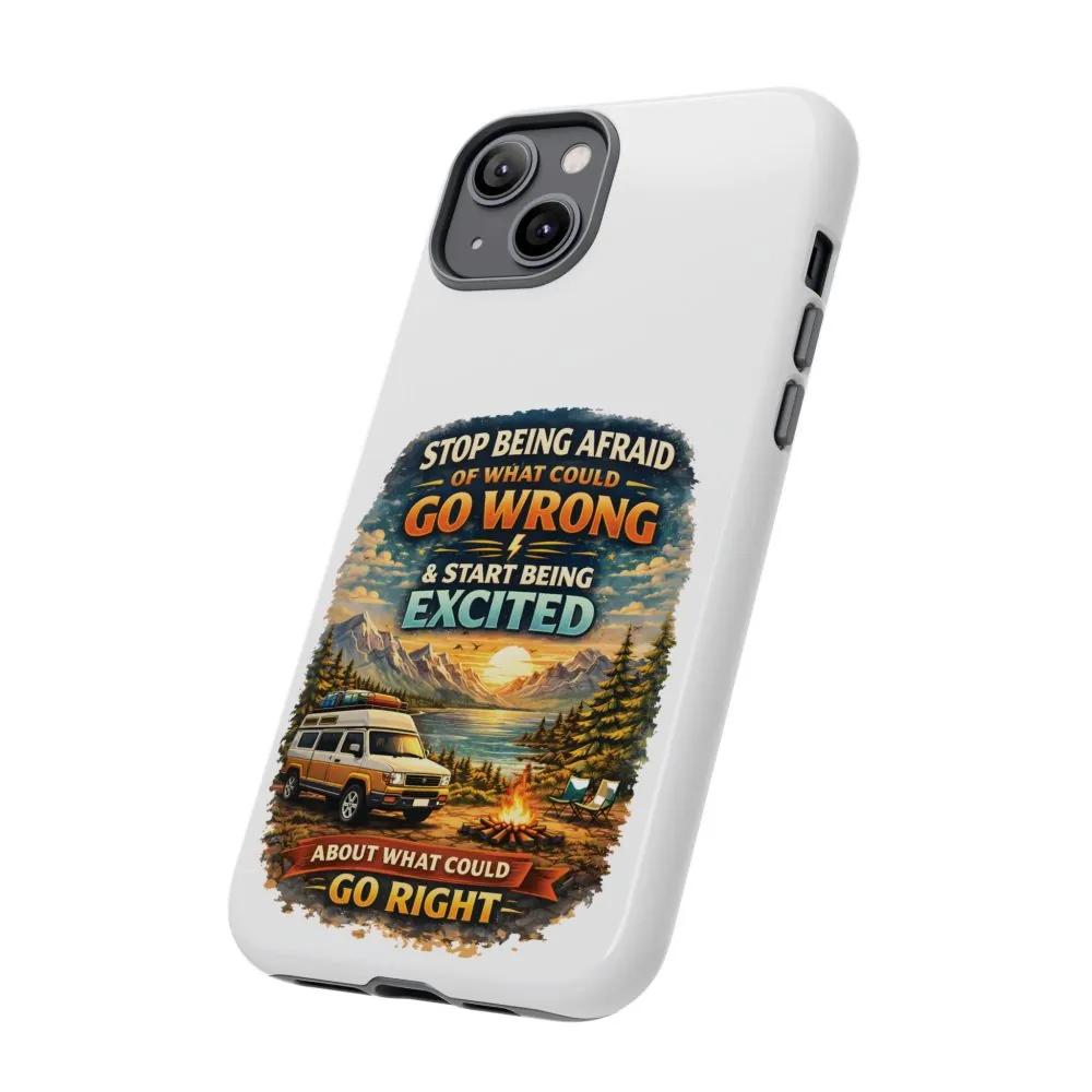 10927599283542241382_2048.jpeg Phone Case — "Stop Being Afraid" (Design Scenic-Line)