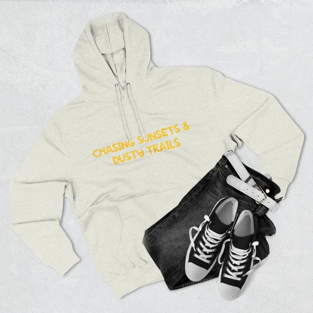 Three-Panel Fleece Hoodie - "Chasing Sunsets And Dusty Trails" Design Sitcom-Line
