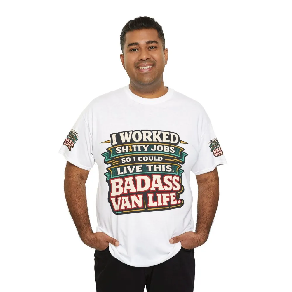 Unisex Heavy Cotton Tee — "I Worked Shitty Jobs" Design F**K-Line