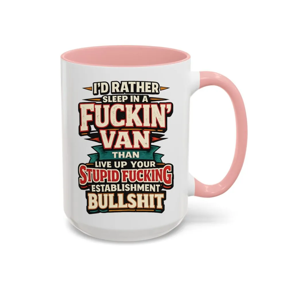 11018779681116715525_2048.jpeg Accent Coffee Mug (11, 15oz) — "I´d Rather Sleep in A Fucking Van" Design F**K-Line