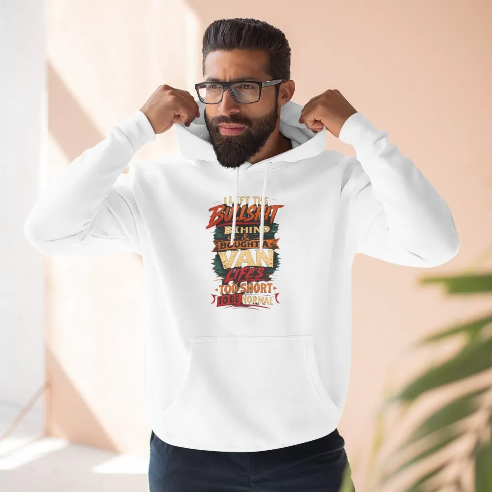 Three-Panel Fleece Hoodie - "I Left The Bullshit" Design F**K-Line