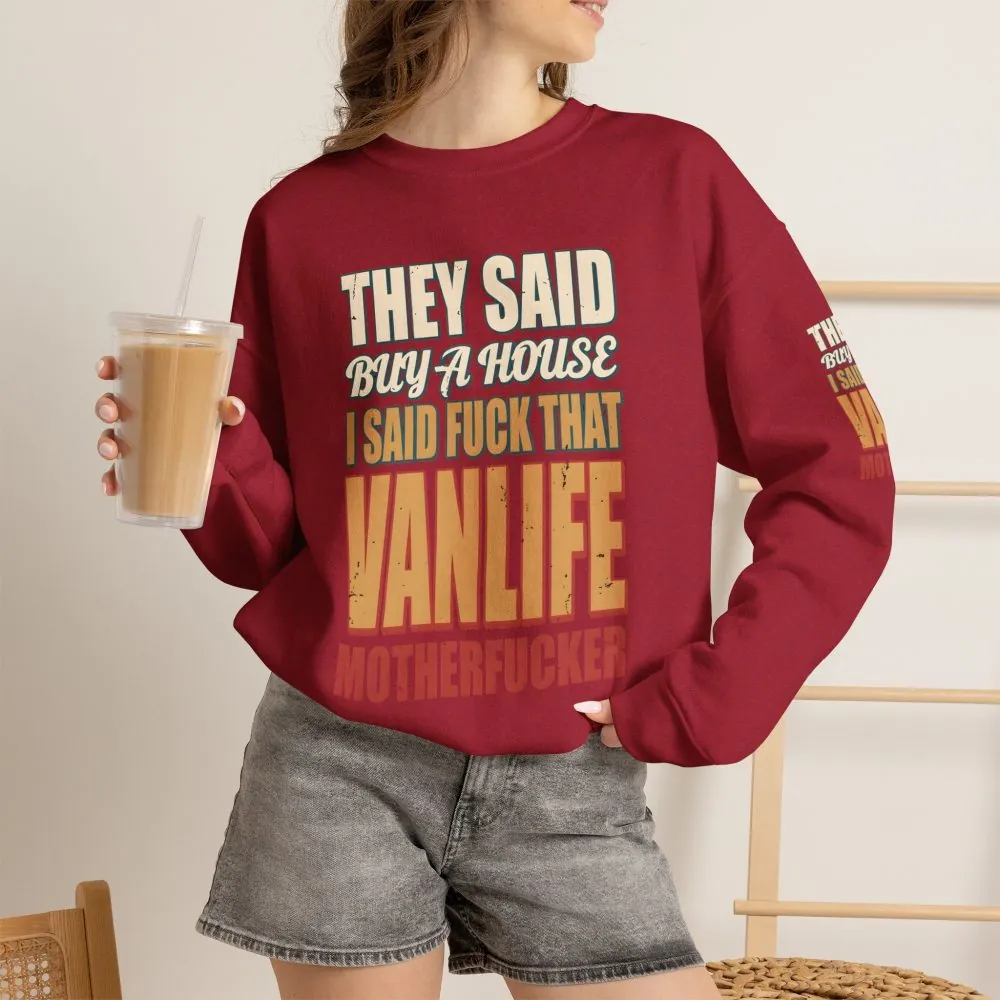 Unisex Heavy Blend™ Crewneck Sweatshirt — "They Said Buy A House" Design F**K-Line