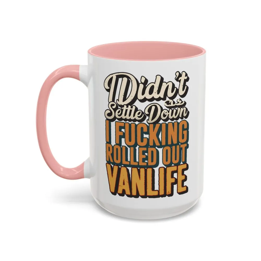 Accent Coffee Mug (11, 15oz) — "Dind´t Settle Down" Design F**K-Line
