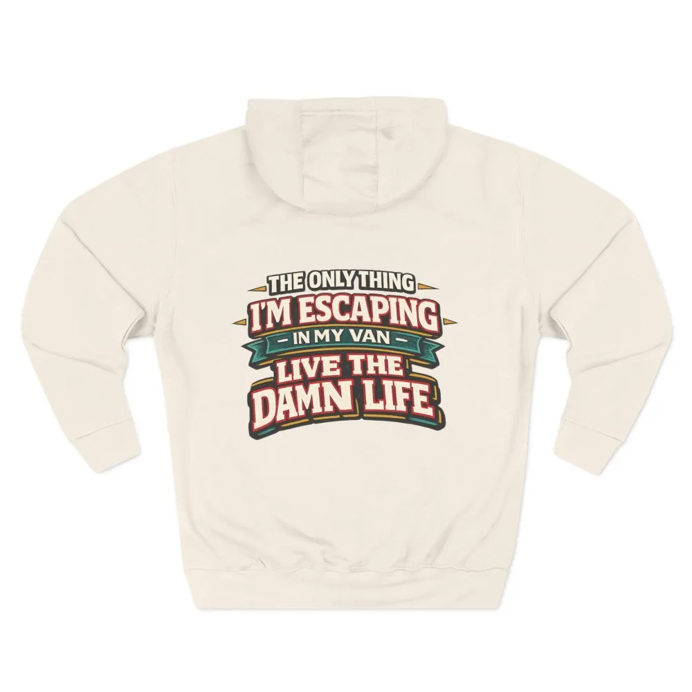 Three-Panel Fleece Hoodie - "The Only Thing I´m Escaping" Design F**K-Line