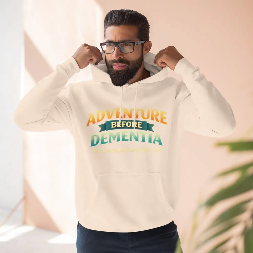 11048729248065998214_2048.jpeg Three-Panel Fleece Hoodie - "Adventure Before Dementia" Design Scenic-Line