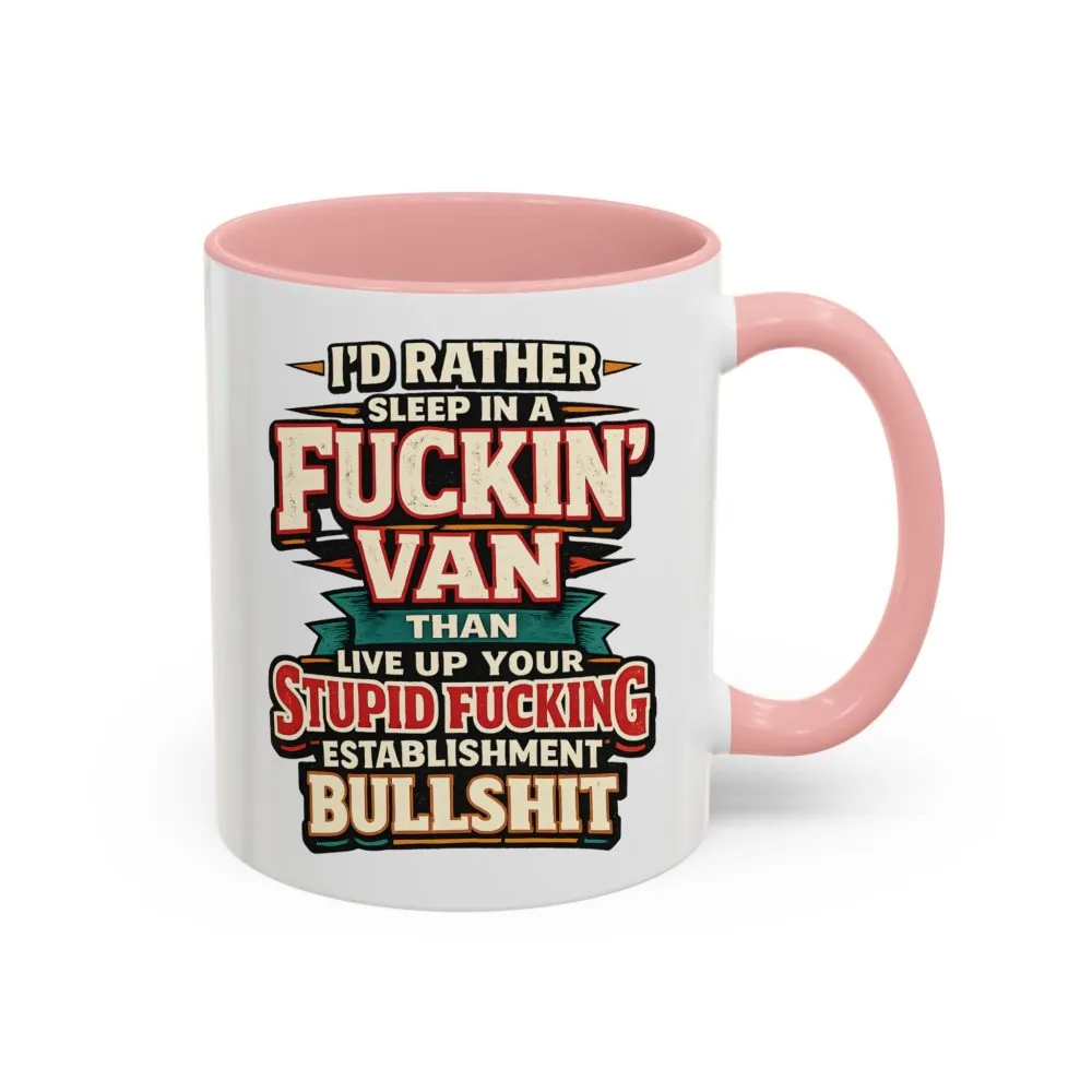 11119965591828840842_2048.jpeg Accent Coffee Mug (11, 15oz) — "I´d Rather Sleep in A Fucking Van" Design F**K-Line