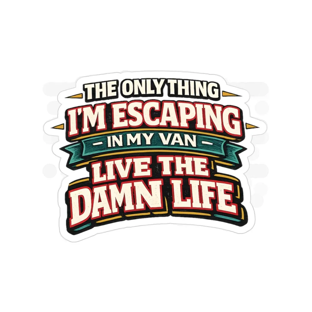 Transparent Outdoor Stickers – "The Only Thing I´m Escaping" Design F**K-Line