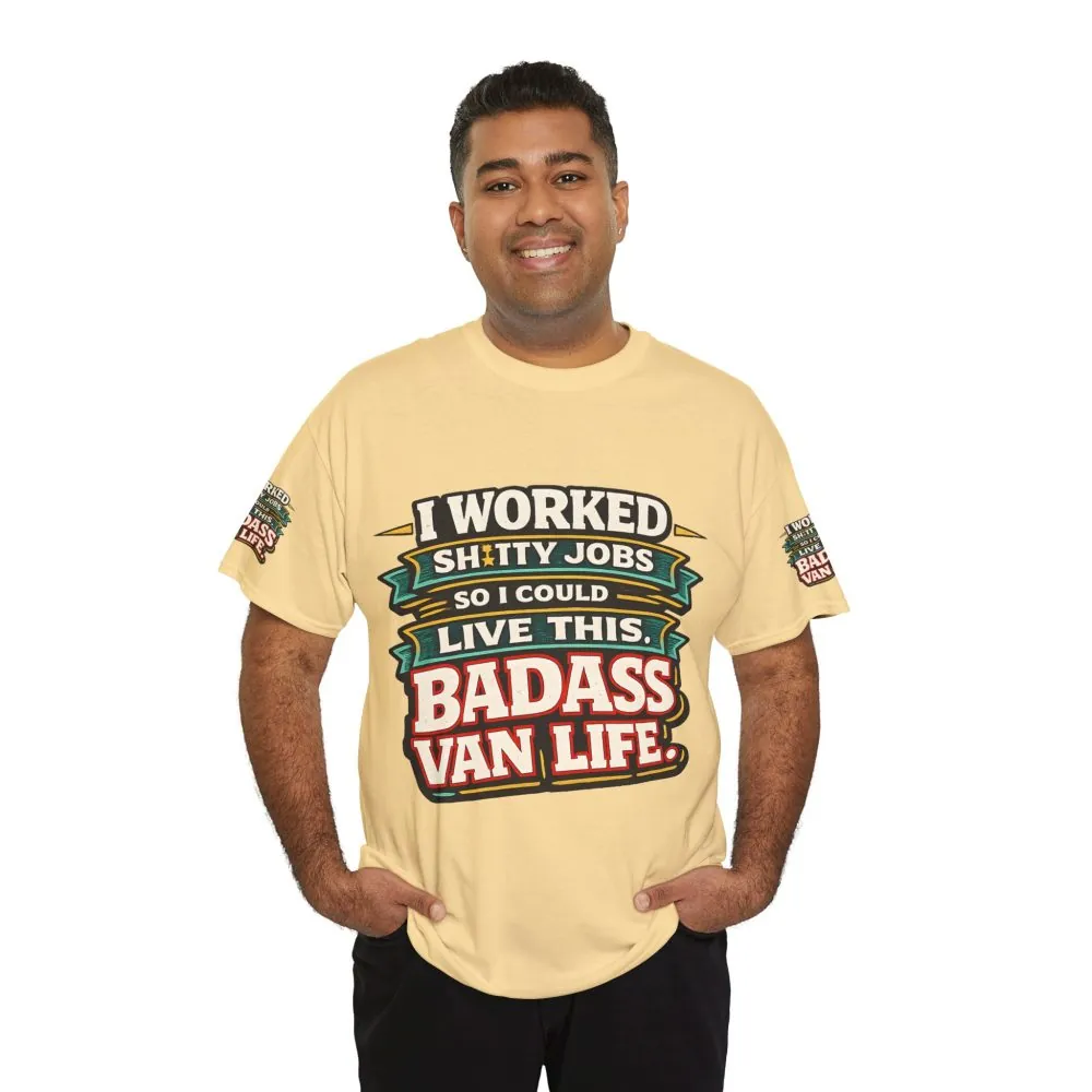 Unisex Heavy Cotton Tee — "I Worked Shitty Jobs" Design F**K-Line