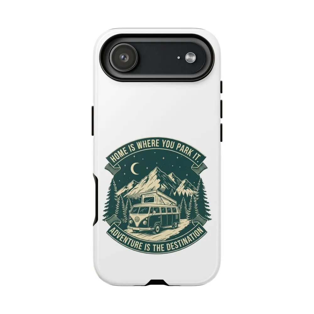 11157624394924945899_2048.jpeg Phone Case — "Home Is Where You Park It-Adventure is the destination" Camper Van Design