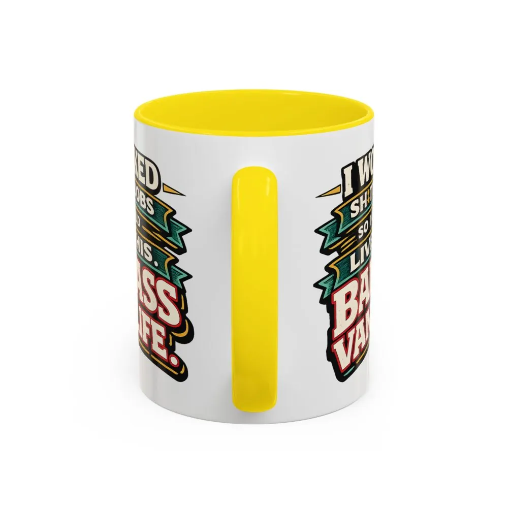 Accent Coffee Mug (11, 15oz) — "I Worked Shitty Jobs" Design F**K-Line