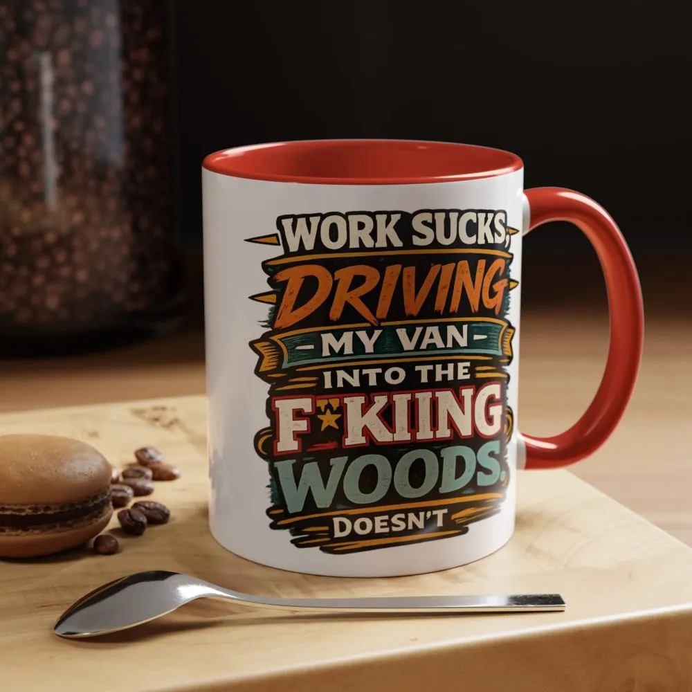 Accent Coffee Mug (11, 15oz) — "Work Sucks" Design F**K-Line