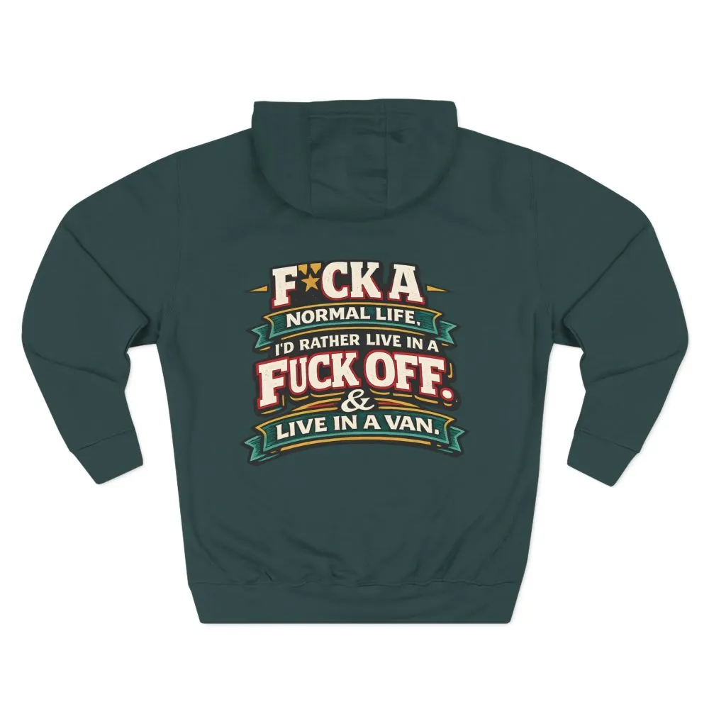 1121152192571523410_2048.jpeg Three-Panel Fleece Hoodie - "Fuck A Normal Life" Design F**K-Line
