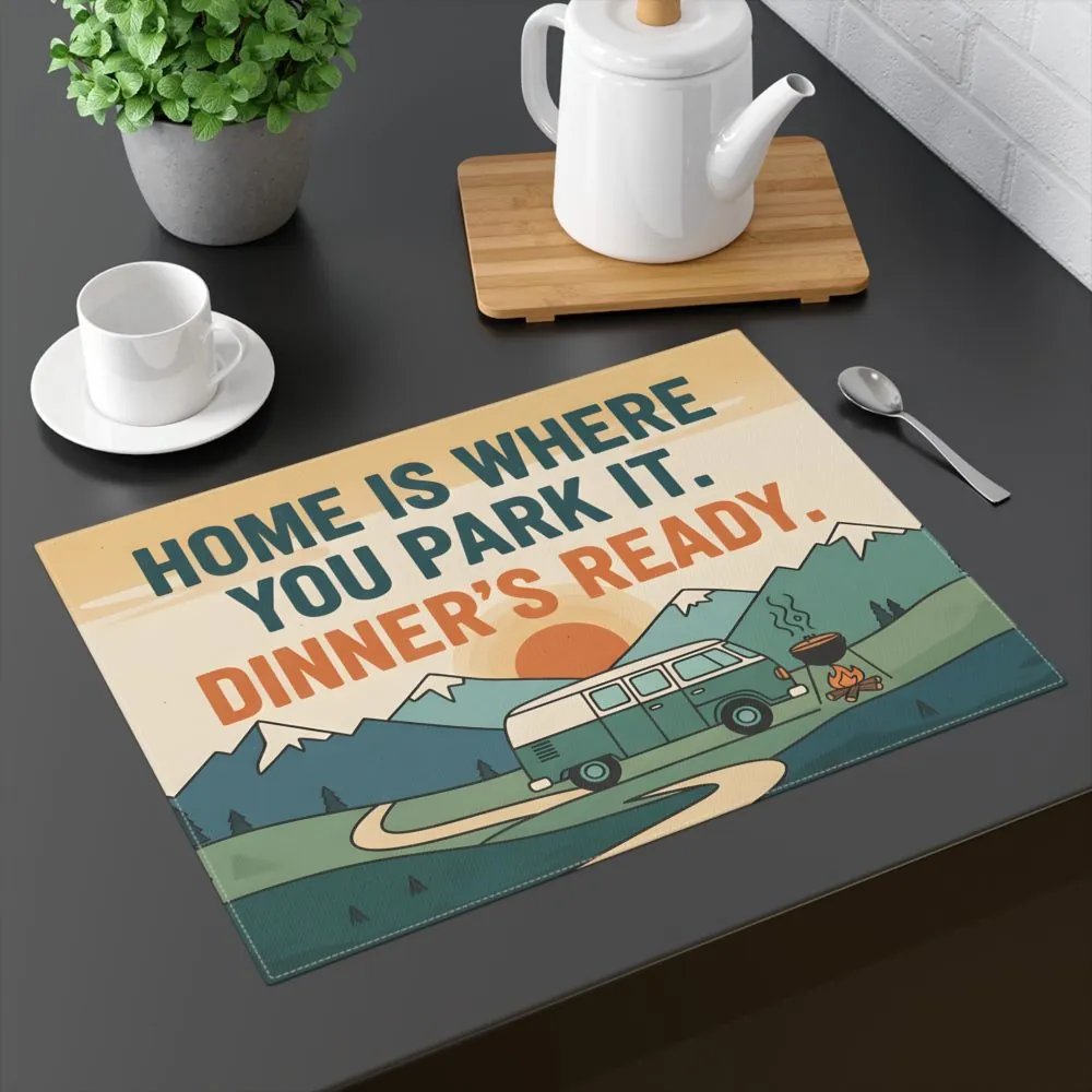 Vanlife Placemat — "Home Is Where You Park It. Dinner's Ready." Vintage Camper Design