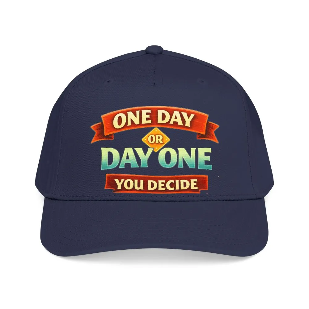 Baseball Cap - "One Day Or Day One" Design Scenic-Line