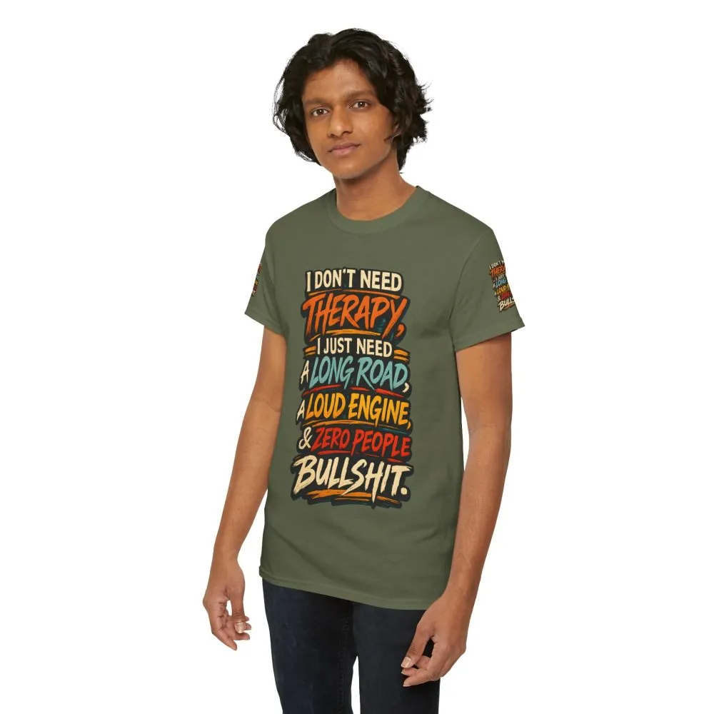Unisex Heavy Cotton Tee — "I Dont Need Therapy" Design F**K-Line