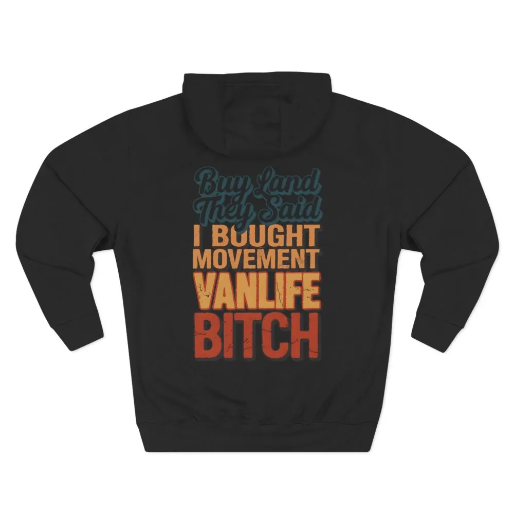Three-Panel Fleece Hoodie - "Buy Land They Said" Design F**K-Line